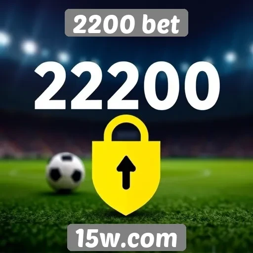 Avaliação da segurança e confiabilidade do 2200 bet